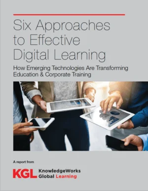 6 Approaches To Effective Digital Learning