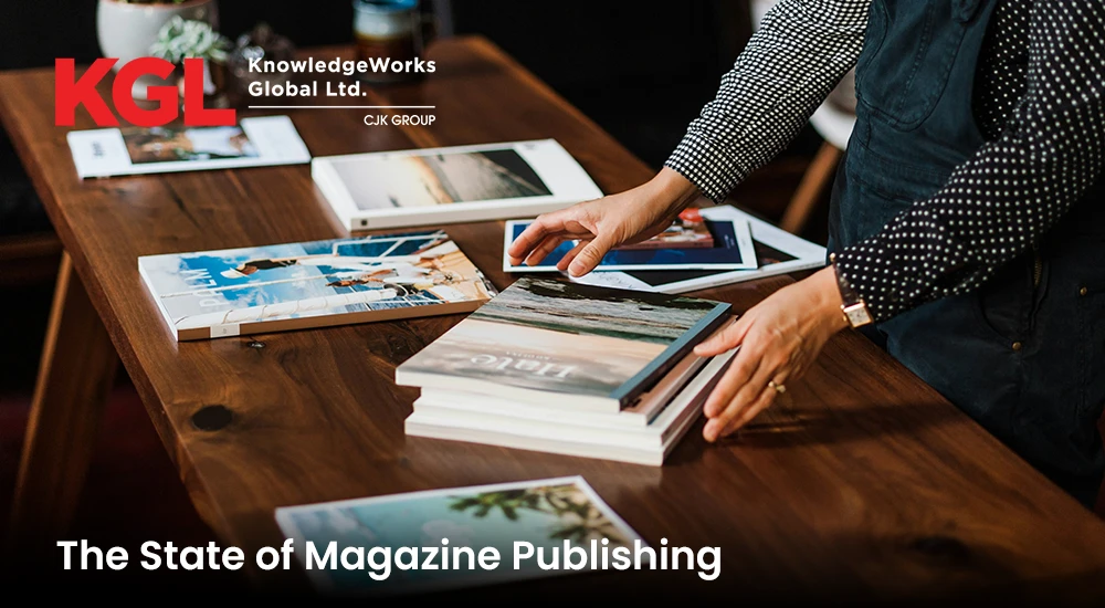 The State of Magazine Publishing - KnowledgeWorks Global Ltd
