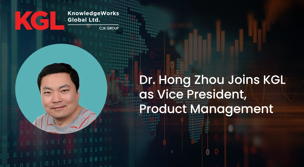 Dr. Hong Zhou Joins KGL as Vice President, Product Management ...